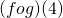 ( f o g ) (4)