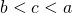 b<c<a