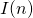 I(n)