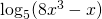 \log_5(8x^3-x)