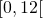 [0,12[
