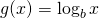 g(x)=\log_bx