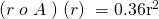 (r\;o\;A\;)\;(r)\;=0.36\mathrm{πr}^2